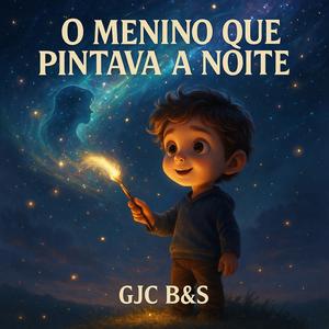 O Menino Que Pintava a Noite