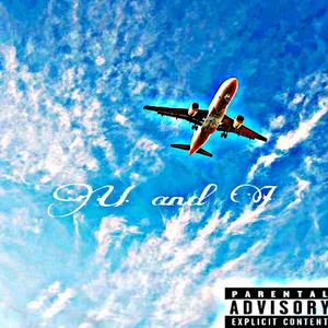 U and I (feat. JayKhasoDream)