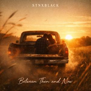 Between Then and Now