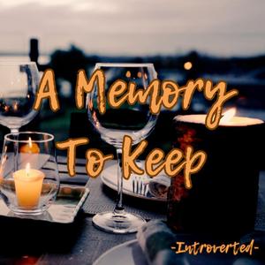 A Memory To Keep