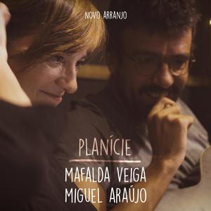 Planície (feat. Miguel Araújo) (Novo Arranjo)