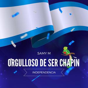 Orgulloso De Ser Chapin