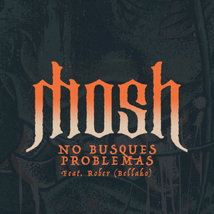 No Busques Problemas (Feat. Rober (Bellako))