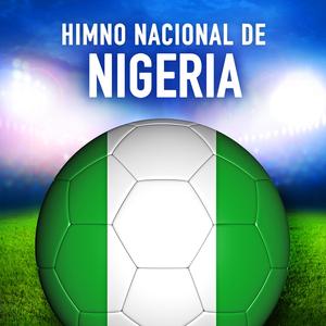Nigeria: Arise, O Compatriots (Himno Nacional de Nigeria)
