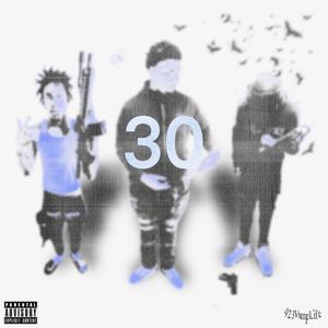 Thirty (feat. Settrip, LilTone & GraveYard)