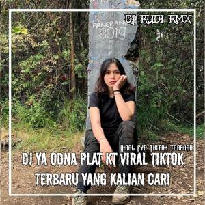 Dj Ya Odna Plat KT Viral Tiktok Terbaru Yang Kalian Cari