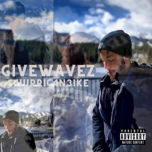 GiveWavez