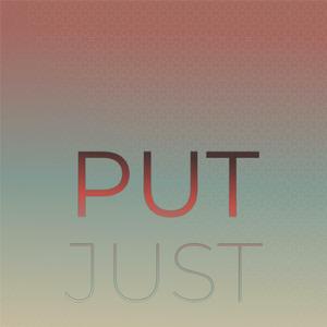 Put Just
