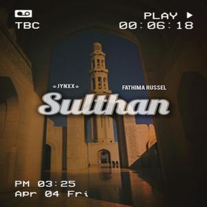 Sulthan (feat. Fathim_Russel)