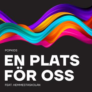 En plats för oss (feat. Hemmestaskolan)