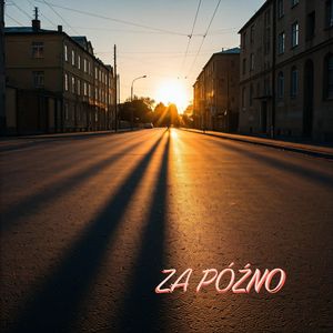 Za późno (Single Edit)