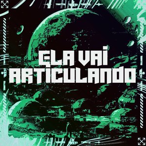 Ela Vai Articulando