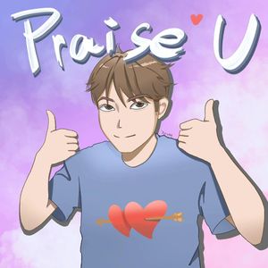 praise u