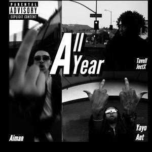 All Year (feat. Yayo Ant & Aiman)