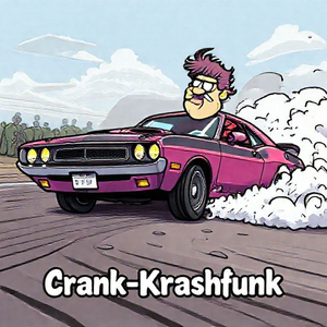 Crank krashfunk