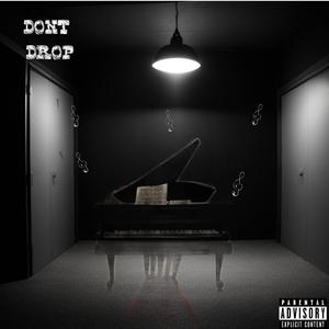 Dont Drop
