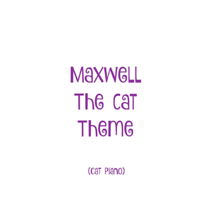 Maxwell the Cat Theme (Cat Piano)