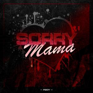 Sorry Mama