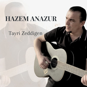 Hazem Anazur (Tayri Zeddigen)