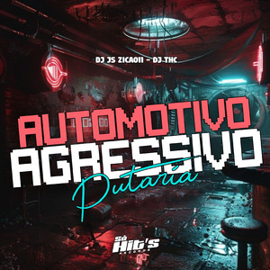 Automotivo Agressivo Putaria