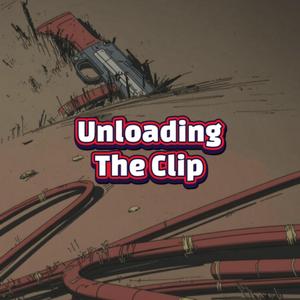 Unloading The Clip (feat. DG)