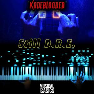 Still D.R.E. (MusicalBasics Remix)
