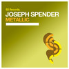 Joseph Spender - Metallic (Original Club Mix)