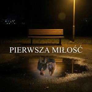 PIERWSZA MIŁOŚĆ