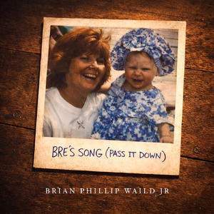 Bre's Song (Pass It Down)