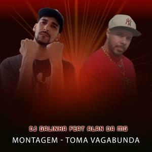 Montagem Toma Vagabunda