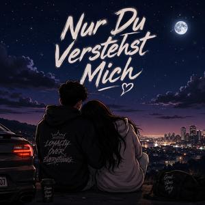 Nur Du Verstehst Mich