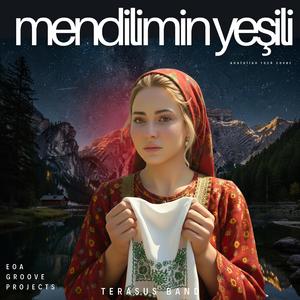 Mendilimin Yeşili (Anatolian Rock Version)