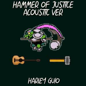 Hammer of Justice (From "Deltarune") (Acoustic Ver.)