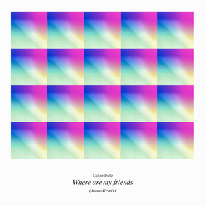 Where Are My Friends (Jumo Remix)