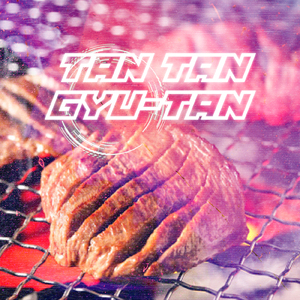 TAN TAN GYU-TAN