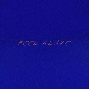 FEEL ALIVE