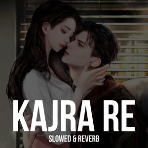Kajra Re (Slowed & Reverb)