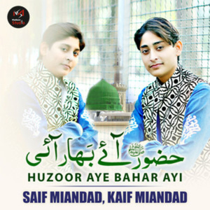 Hazoor Aye Bahar Aai