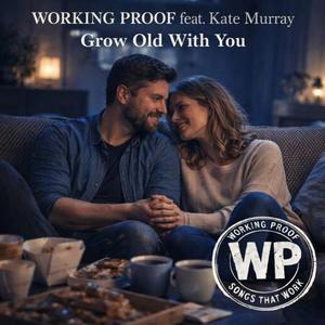 Grow Old With You (feat. Kate Murray)
