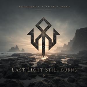 Last Light Still Burns