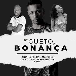 Do Gueto a Bonança