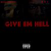 Bean1hunnit - Give em hell (feat. Kur)