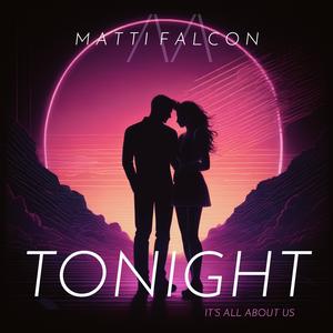 Tonight (It’s all about us)