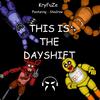 KryFuZe - This Is the Dayshift (feat. Shadrow)