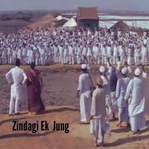 Zindagi Ek Jung