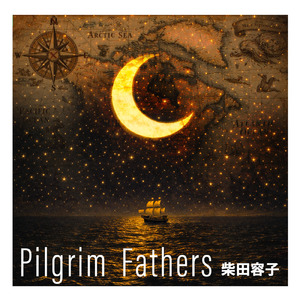 Pilgrim Fathers -目指せ! 新天地-
