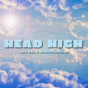 Head High (feat. BlessThePlaya)