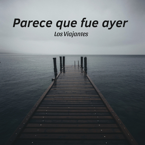 Parece Que Fue Ayer