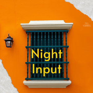 Night Input