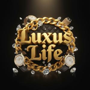 LUXUS LIFE